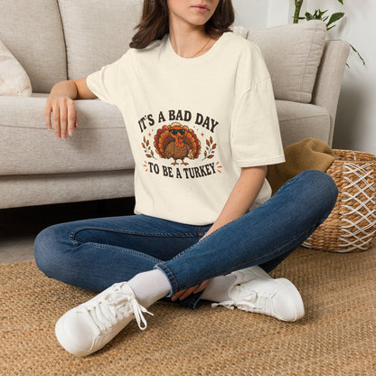 It's a Bad Day to Be a Turkey Thanksgiving T-Shirt