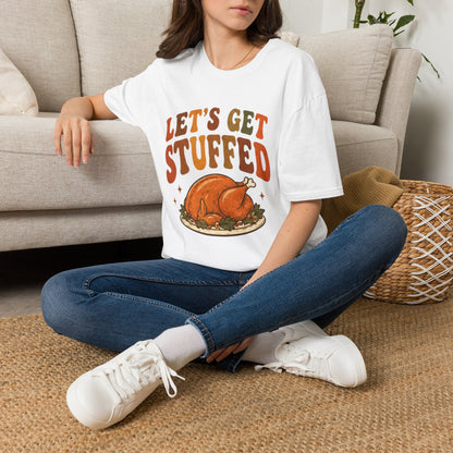 Let's Get Stuffed Thanksgiving Turkey T-Shirt