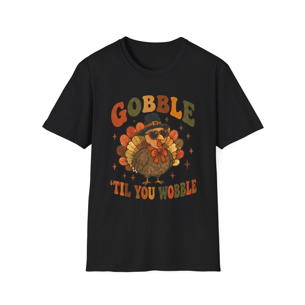 Gobble ’Til You Wobble Turkey Thanksgiving T-Shirt