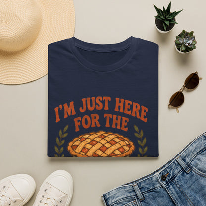 I'm Just Here for the Pie T-Shirt – Funny Thanksgiving Dessert Lover Tee