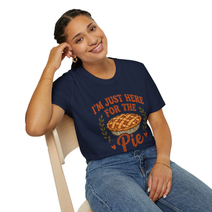 I'm Just Here for the Pie T-Shirt – Funny Thanksgiving Dessert Lover Tee
