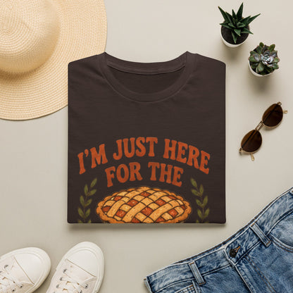 I'm Just Here for the Pie T-Shirt – Funny Thanksgiving Dessert Lover Tee