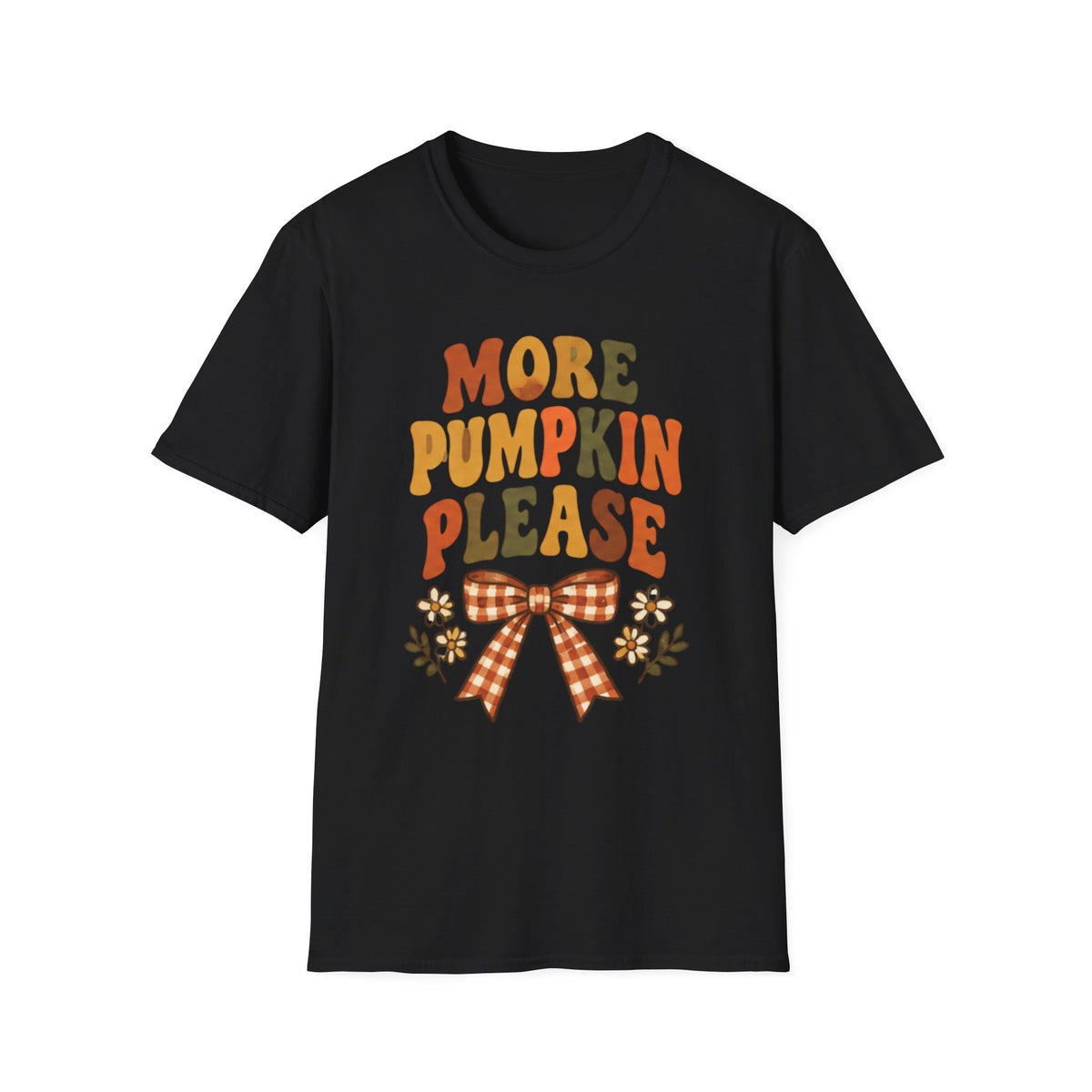More Pumpkin Please T-Shirt