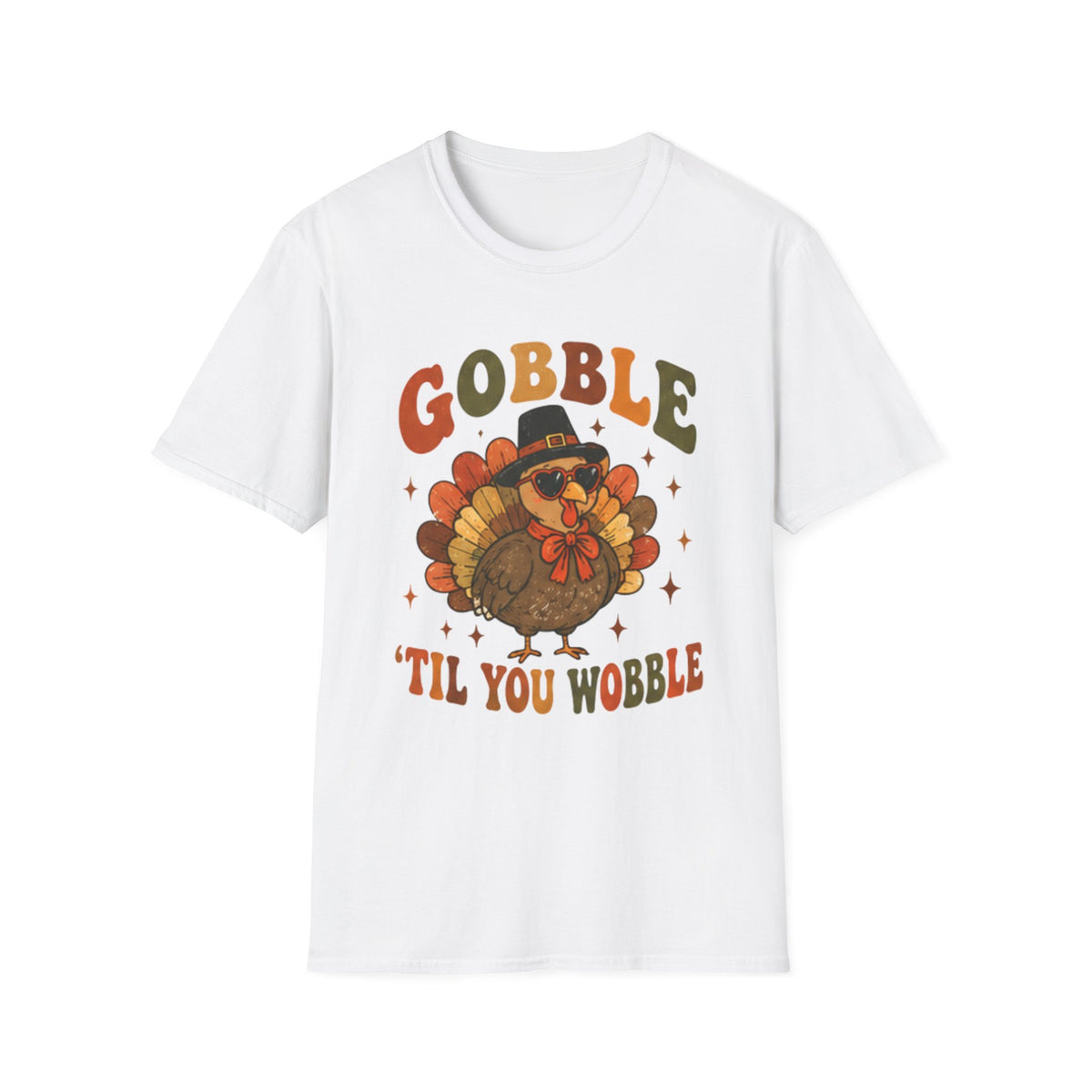 Gobble ’Til You Wobble Turkey Thanksgiving T-Shirt