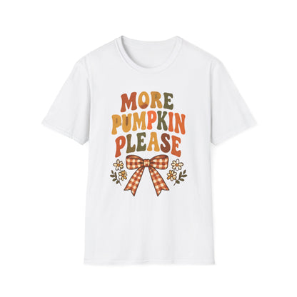 More Pumpkin Please T-Shirt